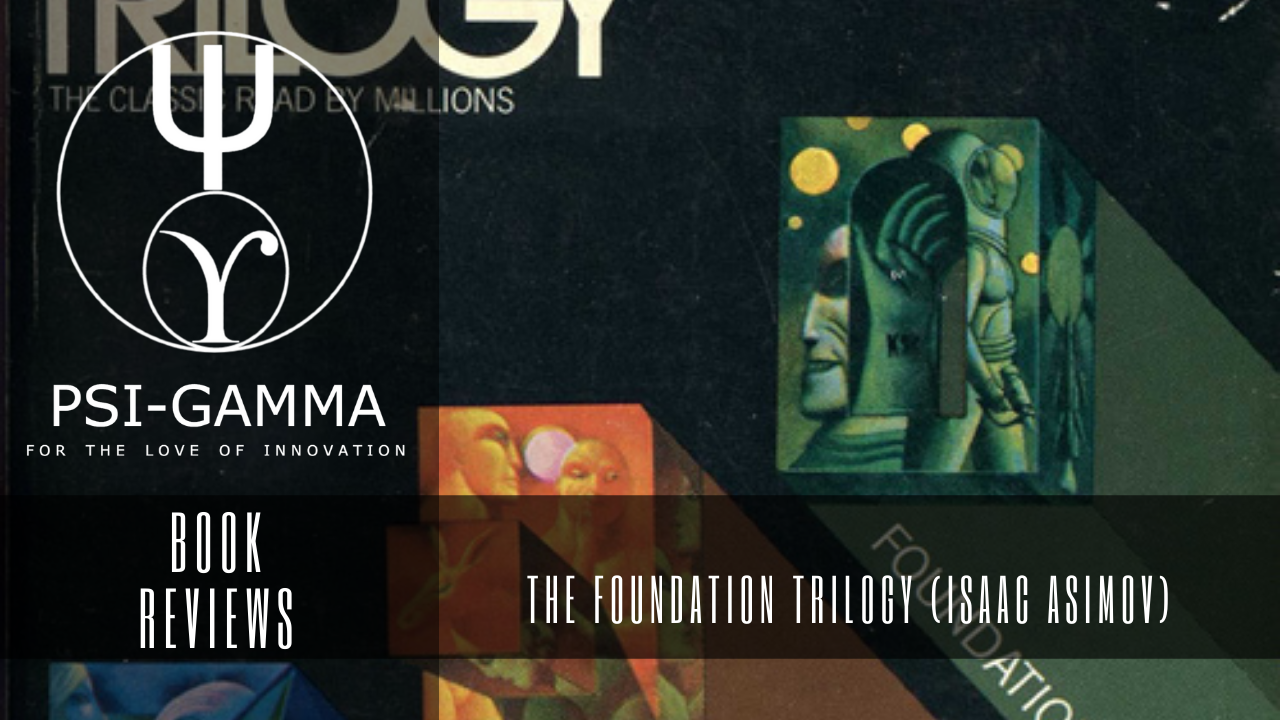 The Foundation Trilogy – Isaac Asimov