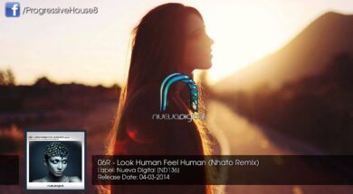 06R – Look Human Feel Human (Nhato Remix)