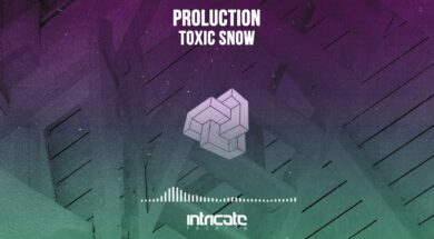 Proluction – Toxic Snow (Original Mix) [Intricate Records]